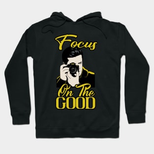 Photographer Good Focus Hoodie